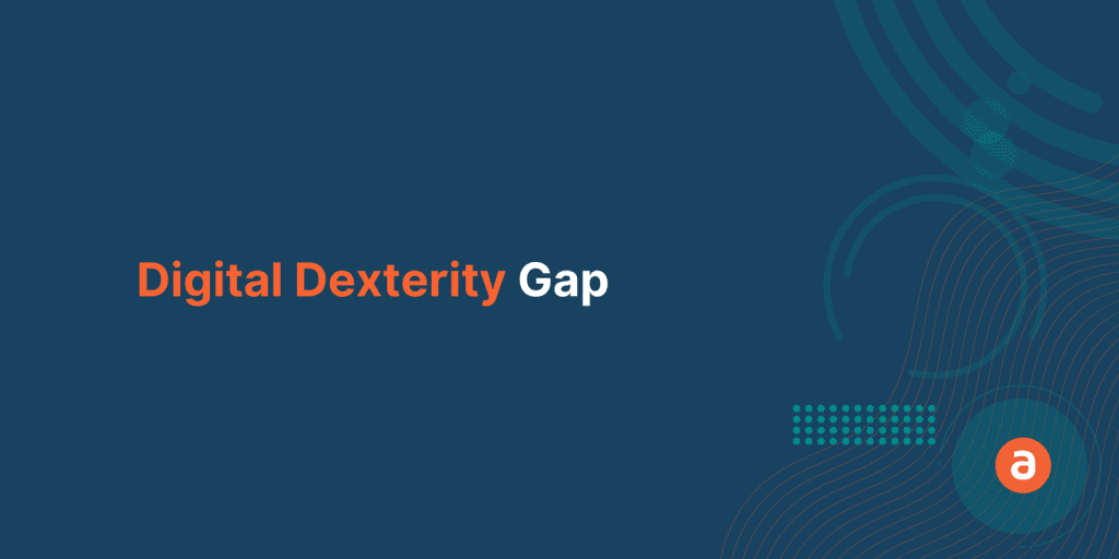 A Quick Way to Address the Digital Dexterity Gap