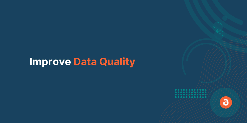 How Digital Adoption Platforms Help Improve Data Quality