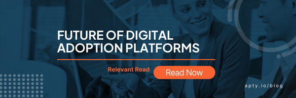 Future of Digital Adoption Platforms