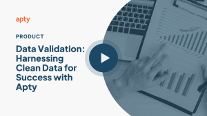 Data Validation Harnessing Clean Data for Success with Apty