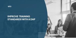 Improve Training Standards With a DAP